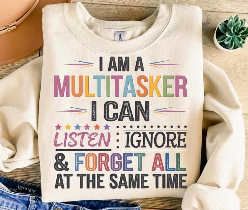 I Am Multitasker I Can Listen Ignore Forget All At The Same Time Png Sublimation Design Retro Png T-shirt Design Instant...