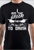 I Am The Groom Black T-Shirt Hoodie, Sweatshirt | PureTeeCo.com