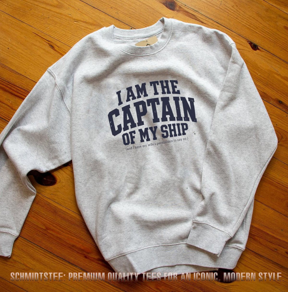 I Am the Captain of My Ship with My Wife’s Permission shirt