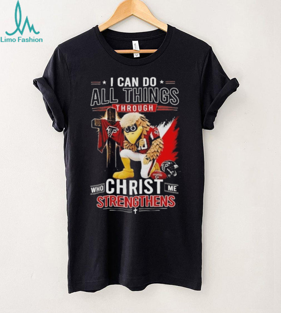 I Can Do All Things Through Christ Who Strengthens Me Atlanta Falcons Mascot T Shirt