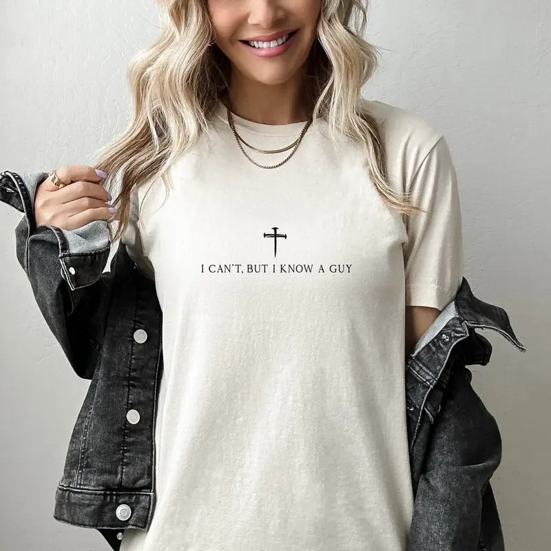 I Can't But I Know A Guy Christian T-shirt Christian Gift Retro Jesus Tee TK43GN Hoodie, Sweatshirt | PureTeeCo.com