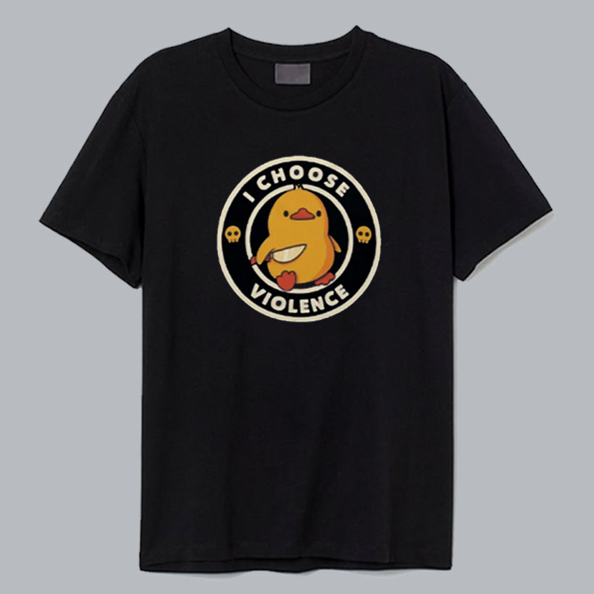 I Choose Violence Duck T Shirt thd Hoodie, Sweatshirt | PureTeeCo.com