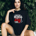 I Could Be Meaner But Jesus Said No Funny shirt