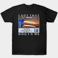 I Got That Dog In Me Shirt Costco Hot Dog Combo T Shirt Hoodie, Sweatshirt | PureTeeCo.com