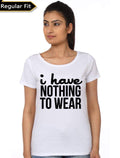 I Have Nothing To Wear T-Shirt Hoodie, Sweatshirt | PureTeeCo.com