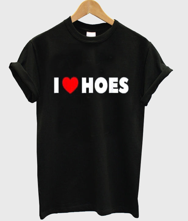 I Heart Hoes T-Shirt Hoodie, Sweatshirt | PureTeeCo.com