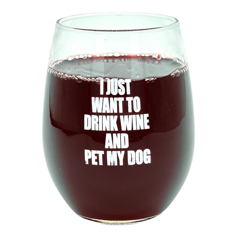 I Just Want to Drink Wine and Pet My Dog Wine Glass Funny Sarcastic Drinking Puppy Lover Novelty Cup-15 oz Funny Wine...