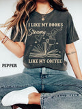 I Like My Books Steamy Like My Coffee T-Shirt, I Like My Books Spicy and My Coffee Icy, Spicy Romance Shirt, Funny Book...