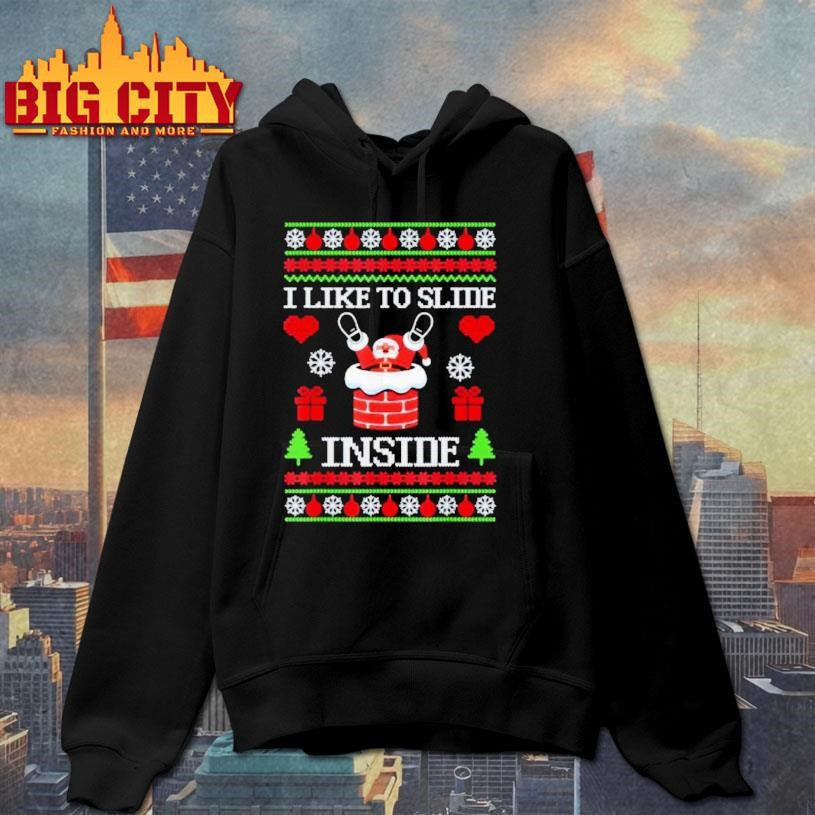 I Like To Slide Inside I Like To Ride On Top Xmas Shirt