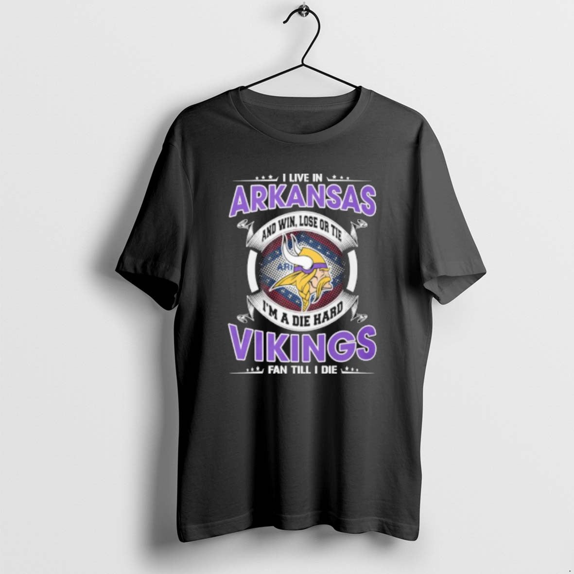 I Live In Arkansas And Win Lose Or Tie Im A Die Hard Minnesota Vikings T-Shirts, Hoodie, Sweatshirt | PureTeeCo.com