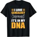 I Love Genealogy. It's In My DNA. Genealogy T-Shirt Hoodie, Sweatshirt | PureTeeCo.com