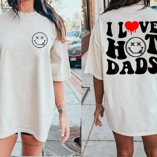I Love Hot Dad Shirt, HL172