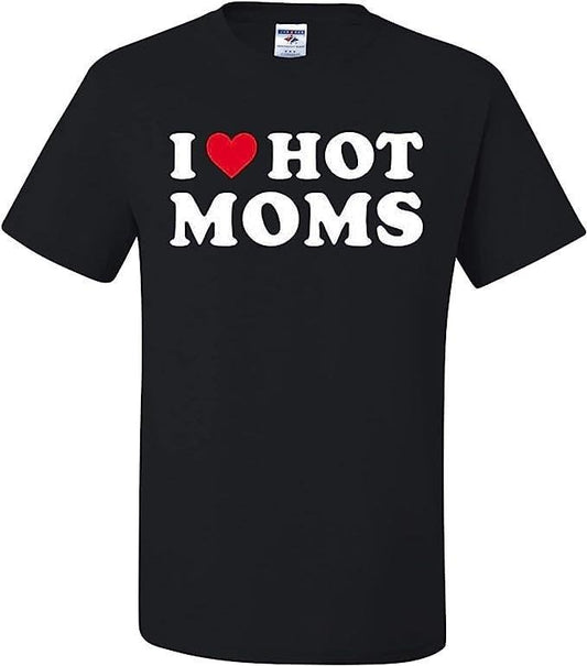 I Love Hot Moms T-shirt TK43GN