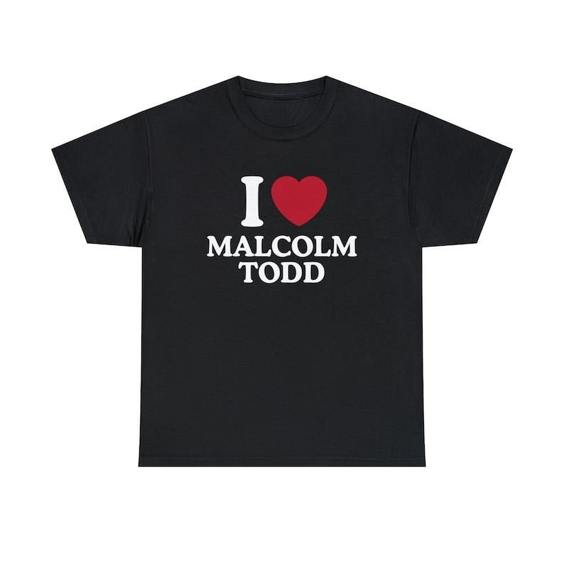 I Love Malcolm Todd Shirt Hoodie, Sweatshirt | PureTeeCo.com