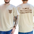 I Love My Cougar Girlfriend 2-Sided Shirt, Funny Cougar Girlfriend Tee, Funny Girlfriend Gift for Boyfriend, I Heart My...