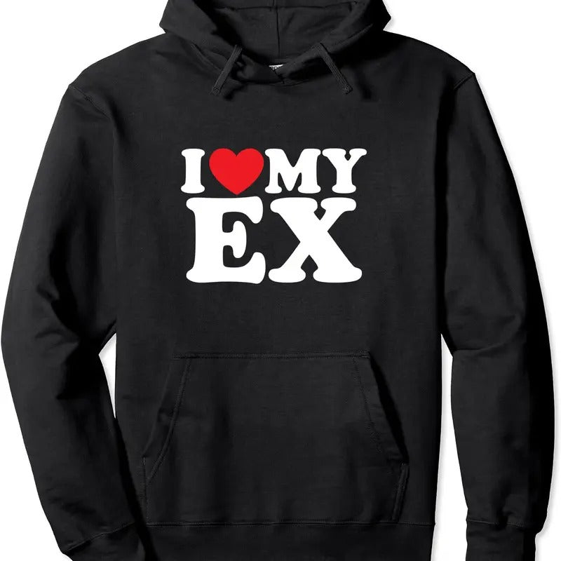 I Love My Ex Pullover Hoodie | Unisex Hooded Sweatshirt T-Shirts | PureTeeCo.com