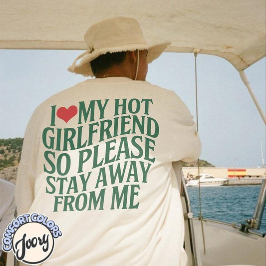 I Love My Hot Girlfriend Shirt