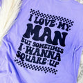 I Love My Man Graphic Tee Hoodie, Sweatshirt | PureTeeCo.com