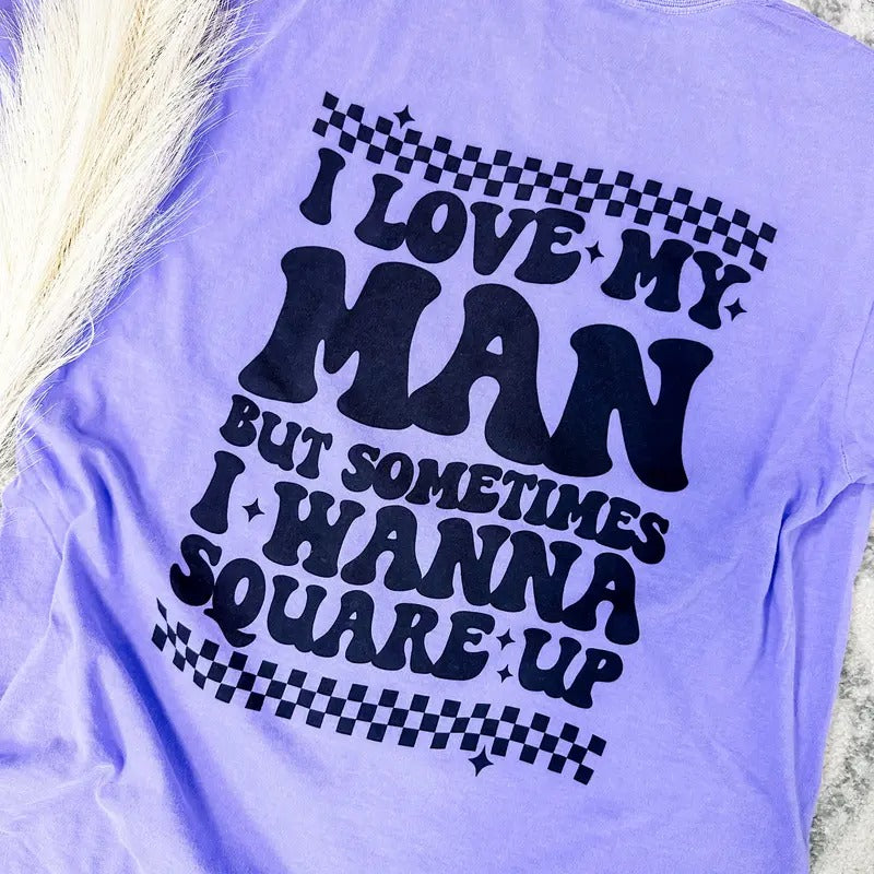 I Love My Man Graphic Tee Hoodie, Sweatshirt | PureTeeCo.com