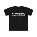 I Love My Rotten, Ungrateful Cat Cute Funny Meme TShirt, Personalized Gift Idea, I Heart Shirt, Funny Shirt, Unisex...