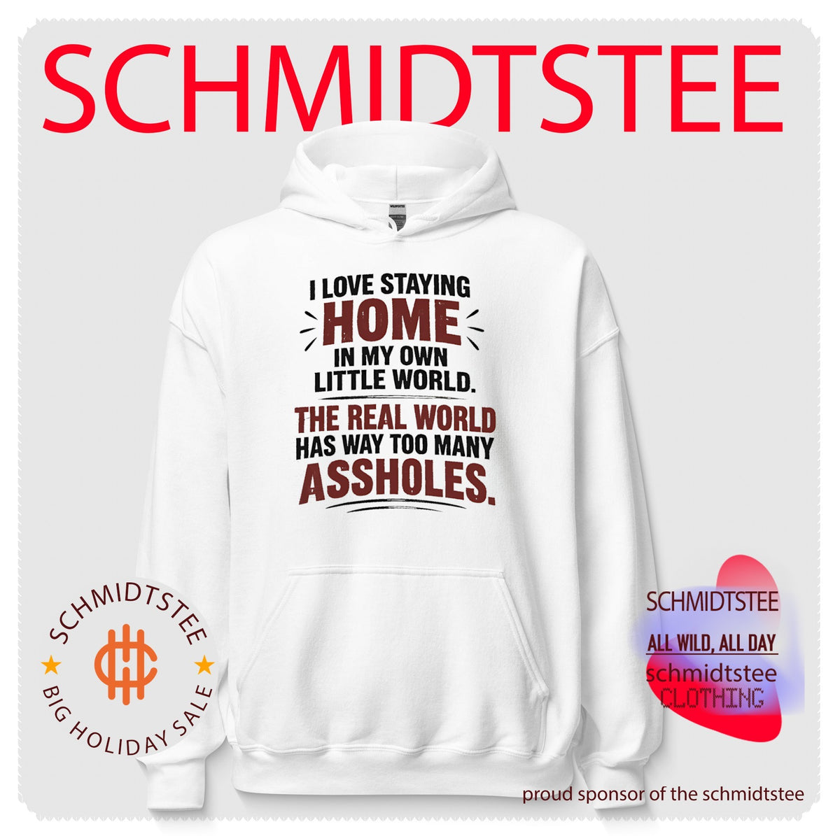 I Love Staying Home in My Own Little World The Real World Has Way Too Many Assholes shirt