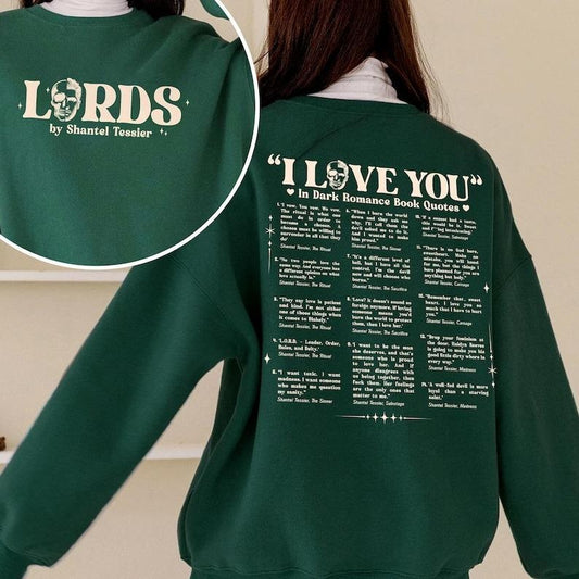 I Love You In Dark Romance Book Quotes Sweatshirt, Book Lover Hoodie, Lords By Shantel Tessier Shirt, Dark Romance Fan Merch, The Ritual Unisex Soft Comfort Crewneck Pullover Long Sleeves Graphic Fabric Sweater