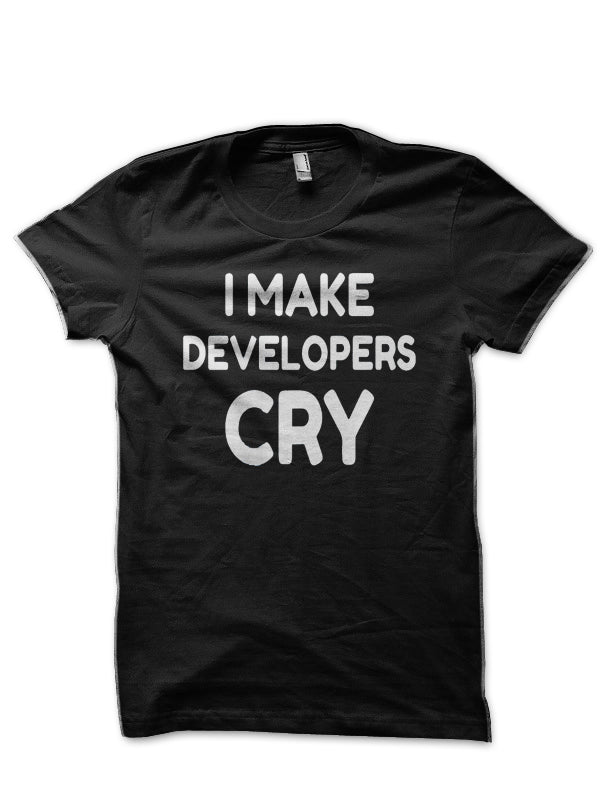 I Make Developer Cry Black T-Shirt Hoodie, Sweatshirt | PureTeeCo.com