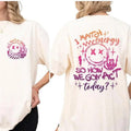 I Match Energy So How we Gon' Act Today Shirt, Sarcastic Shirt for Bestie, Humor Shirt Gift, Funny Sarcasm Tee, Shirt for...