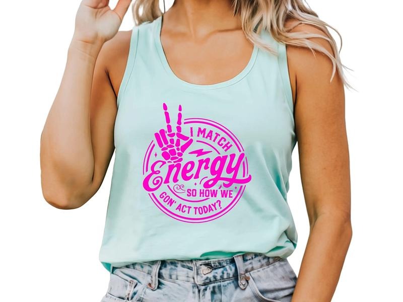 I Match Energy Tank Top & Tie Dye Tank Top T-Shirts, Hoodie, Sweatshirt | PureTeeCo.com