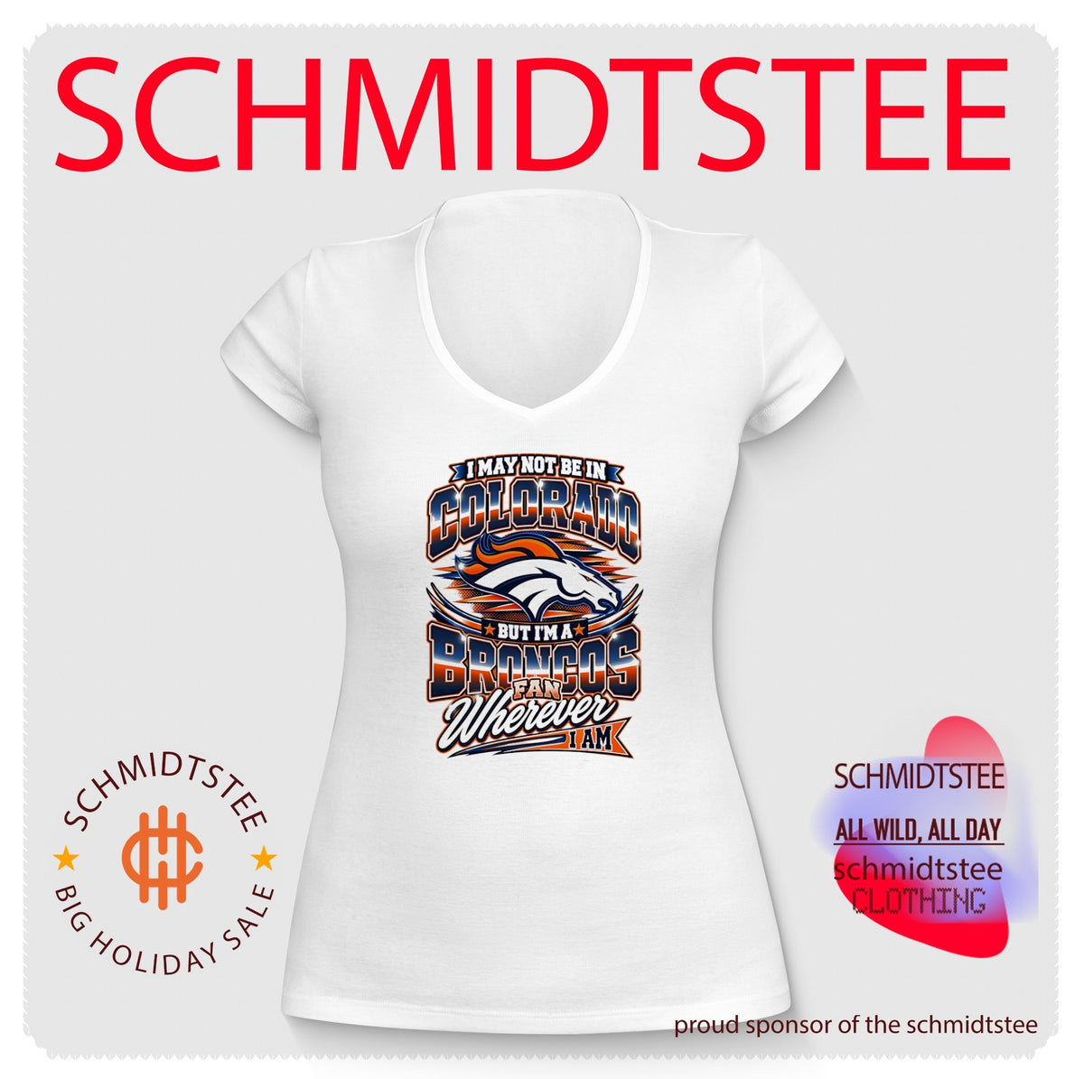 I May Not Be in Colorado but I Am a Broncos Fan Wherever I Am shirt
