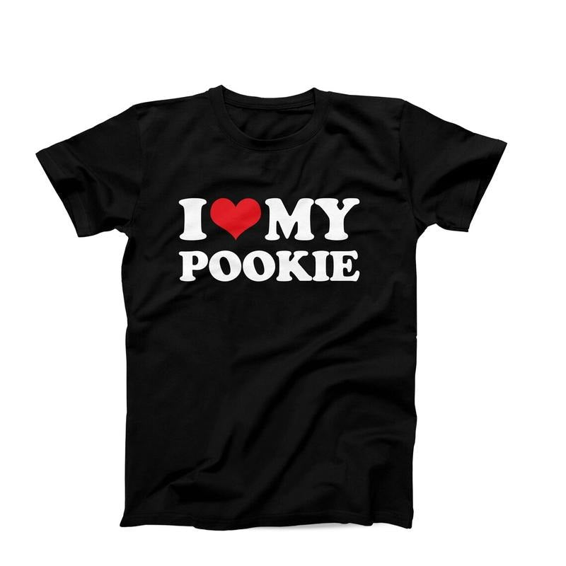 I My Love Pookie T-Shirt, I Heart My Pookie Shirt, I Love Shirt, I Heart Shirt, I Love My Pookie Tee, I Heart My Pookie...