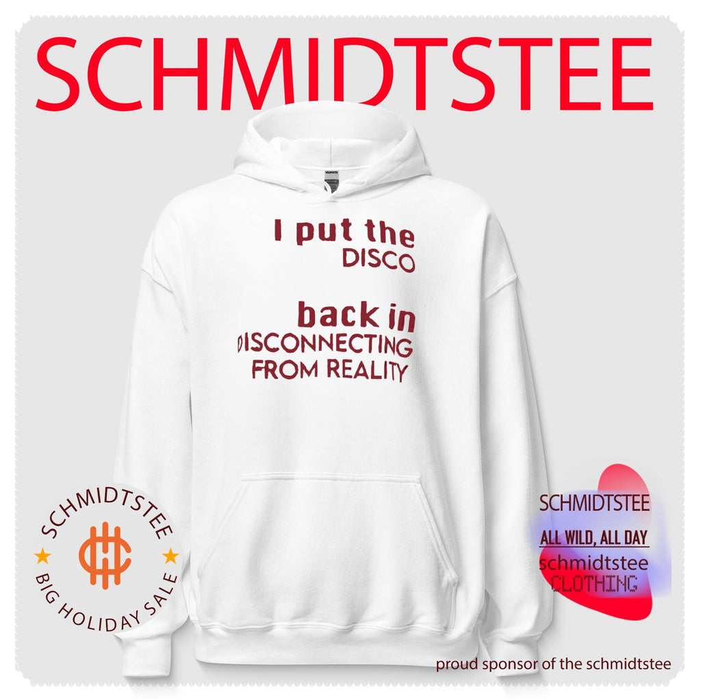 I Put the Disco Back in Disconnecting From Reality shirt