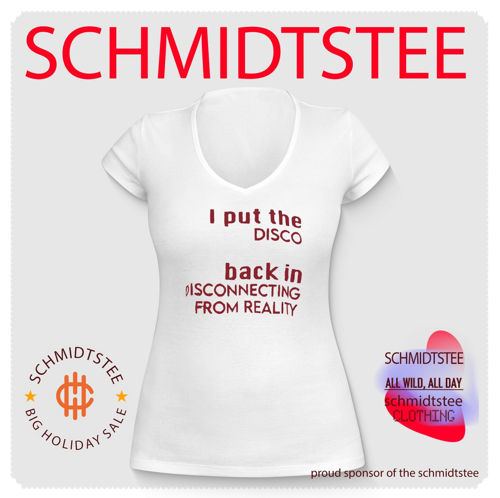 I Put the Disco Back in Disconnecting From Reality shirt