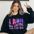 I Run On Coffee And Protein Pump Cover Gift For Gym Lover Weightlifting Sweatshirt Fall Workout Apparel Workout Gift Vsco...