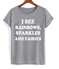 I See Rainbows Sparkles And Fairies T-shirt Hoodie, Sweatshirt | PureTeeCo.com