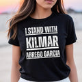 I Stand With Kilmar Abrego Garcia Shirt, Unisex Tee, Supporter Protester Activist Gift, Human Rights Justice Equality...