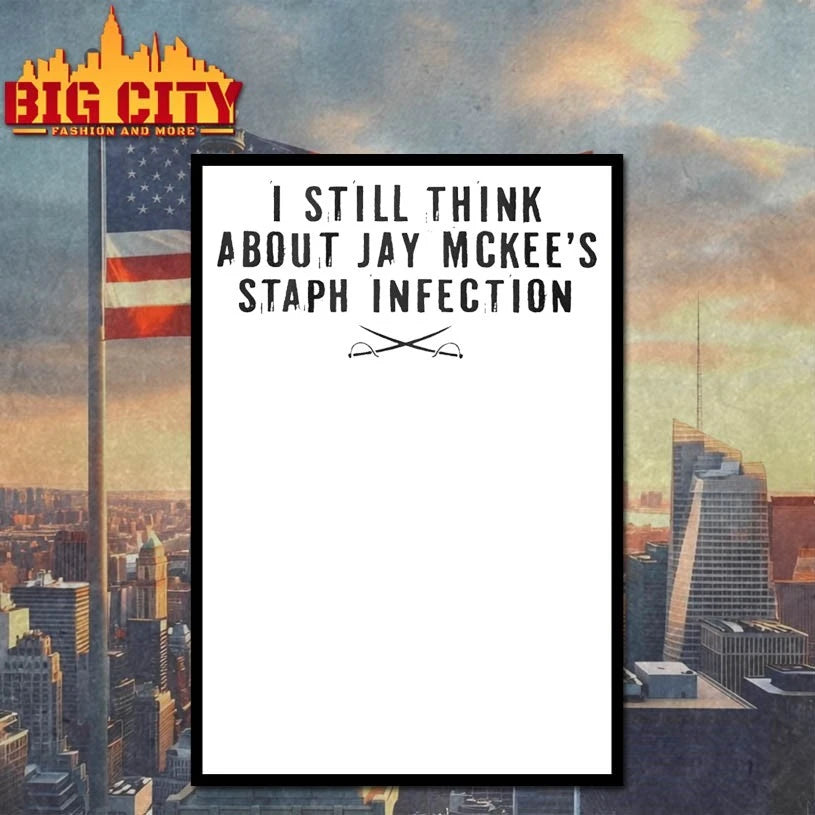 I Still Think About Jay Mckees Staph Infection shirt