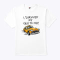 I Survived My Trip To NYC New York City Taxi T Shirt