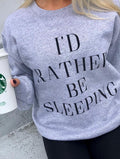 I'd Rather Be Sleeping Sweatshirt T-Shirts, Hoodie | PureTeeCo.com