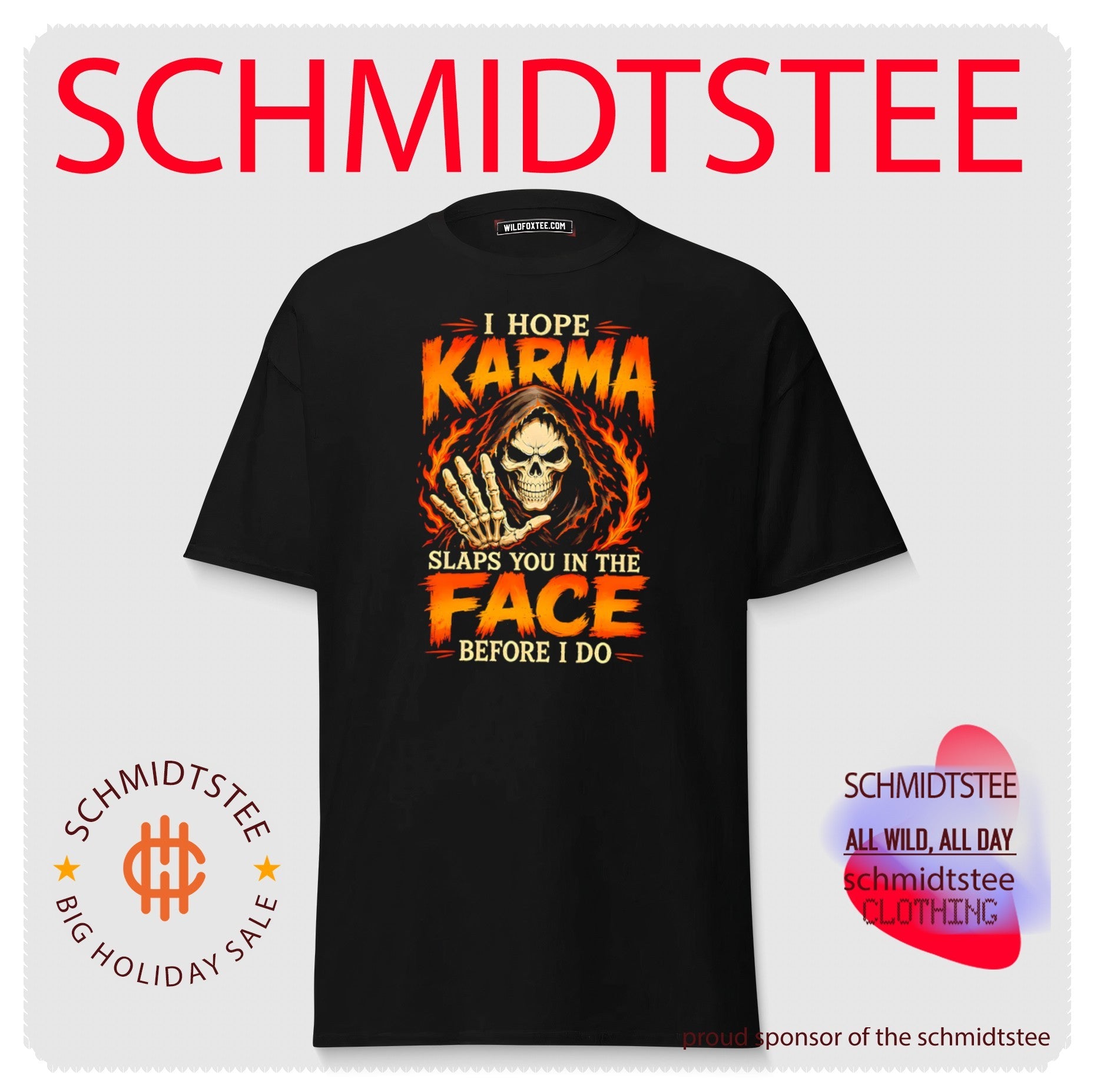 I hope karma slaps you in the face before I do shirt