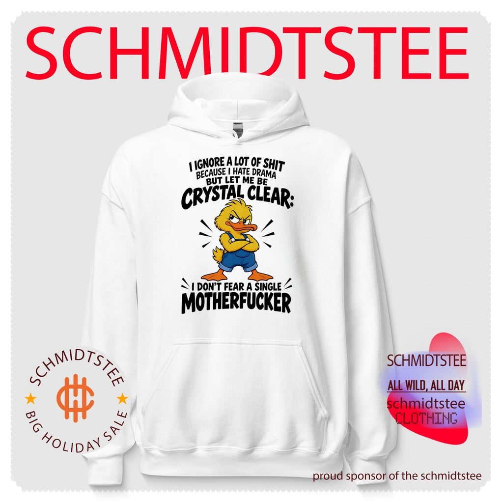 I ignore a lot of shit because I hate drama but let me be crystal clear I don’t fear a single motherfucker shirt