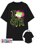 I love Gir shirt