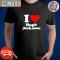 I love Hugh jackman shirt