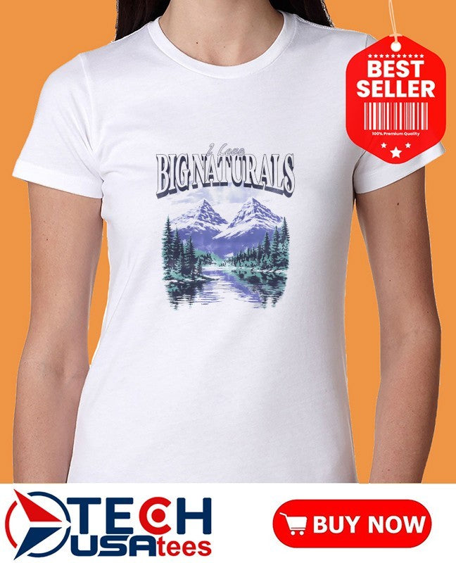 I love big naturals graphic shirt