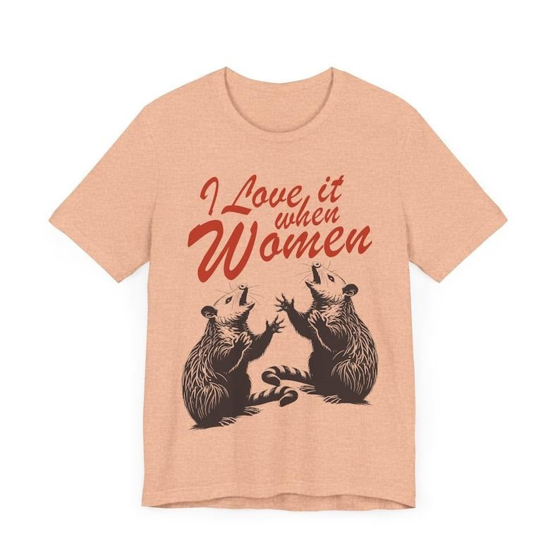 I love it when women shirt | funny lesbian shirt | pan pride | bi clothing | possum shirt | queer punk | sapphic shirt |...