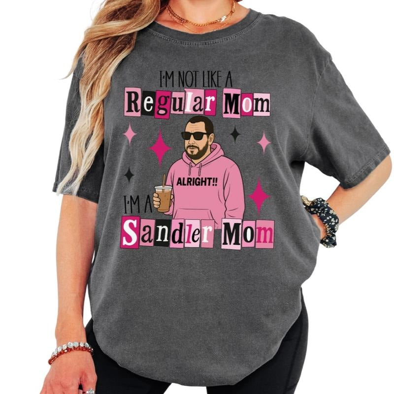 I'm A Sandler Mom Tee, Sandler Mom T-shirt or Sweatshirt Hoodie | PureTeeCo.com