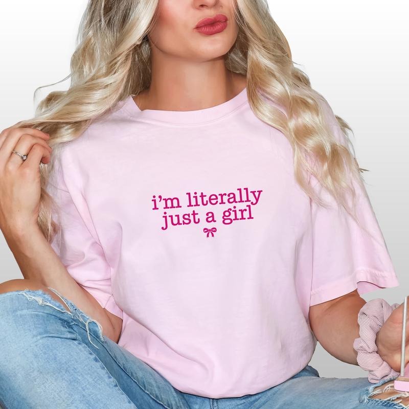 I'm Literally Just A Girl Shirt, Girly Coquette Graphic Printed Tee, Pinky Bow Women Unhinged Shirt, I'm Just A Girl...