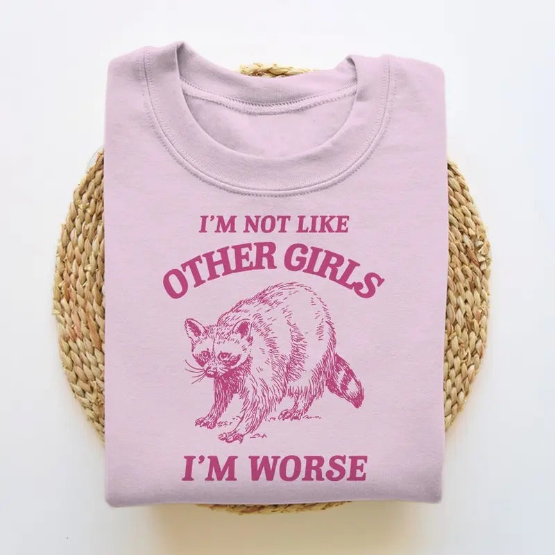 I'm Not Like Other Girls Funny Sweatshirt Raccoon Crewneck Trash Panda Sweater Vintage Cartoon Sweater Unisex T-Shirts,...