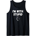 I'm With Stupid, Down Arrow, Funny Joke, Fun Costume Tee Tank Top MADE IN USA Hoodie, Sweatshirt | PureTeeCo.com