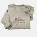 I'm booked Embroidered Sweatshirt, Bookish Shirt, Librarian Sweatshirt, Gift for Book Lovers Shirt, Book Lover...